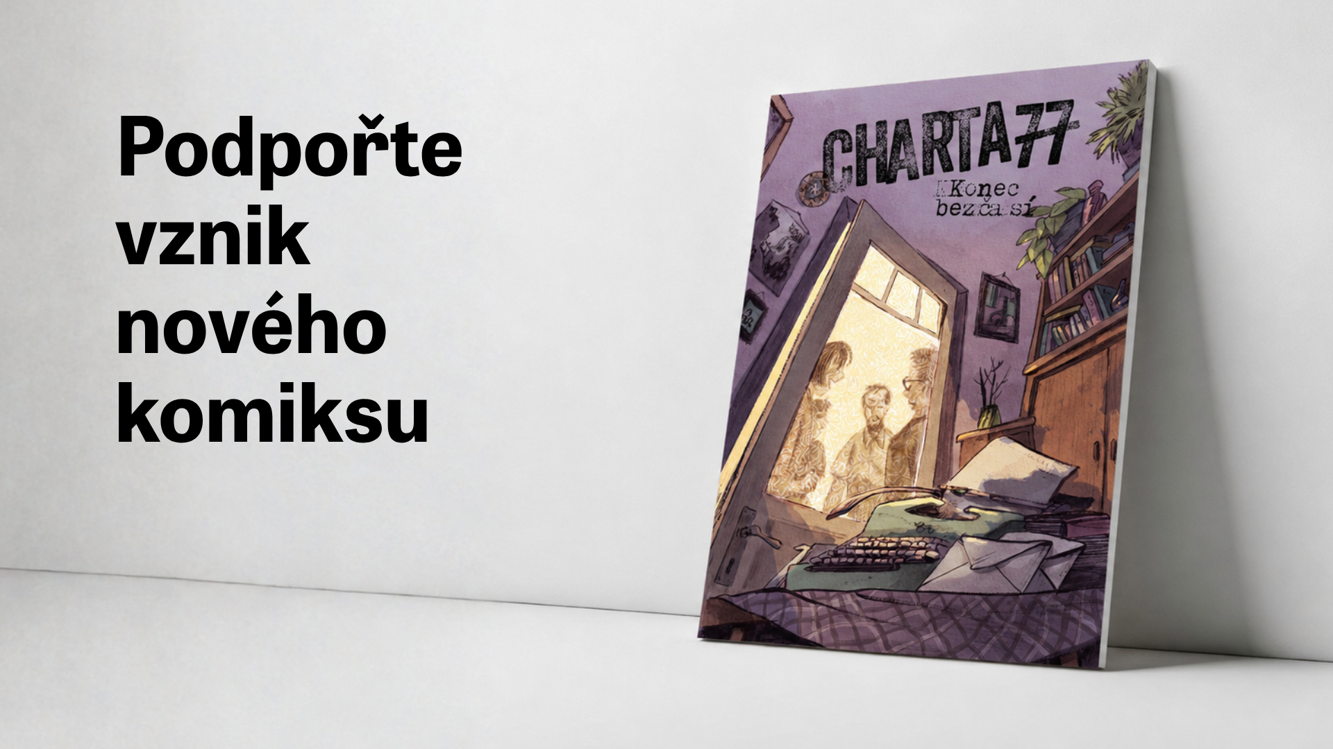Pomozte nám oživit příběhy Charty 77 v novém unikátním komiksu
