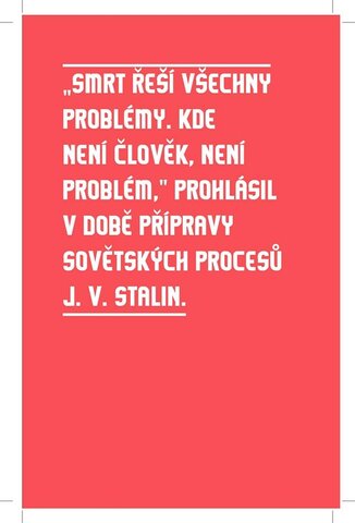 Mám, co jsem si zasloužil