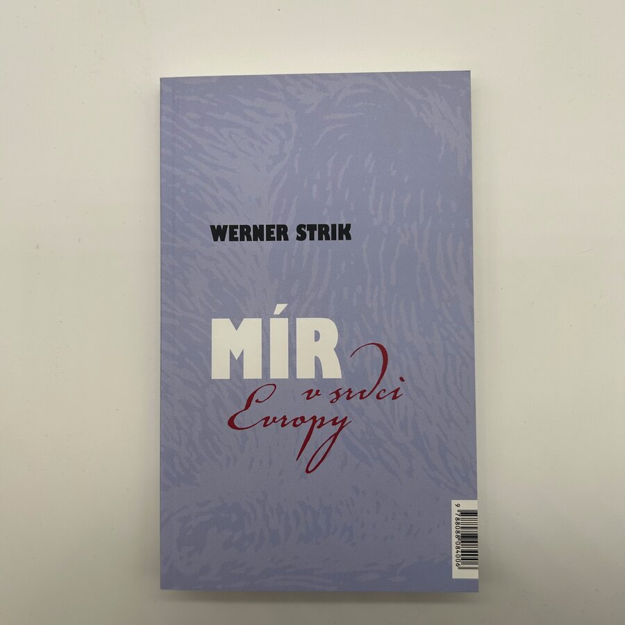 Mír v srdci Evropy / Frieden im Herzen Europas