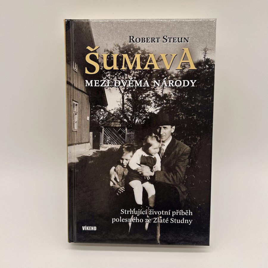 Šumava - Mezi dvěma národy