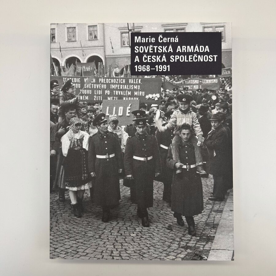 Sovětská armáda a Česká společnost 1968-1991