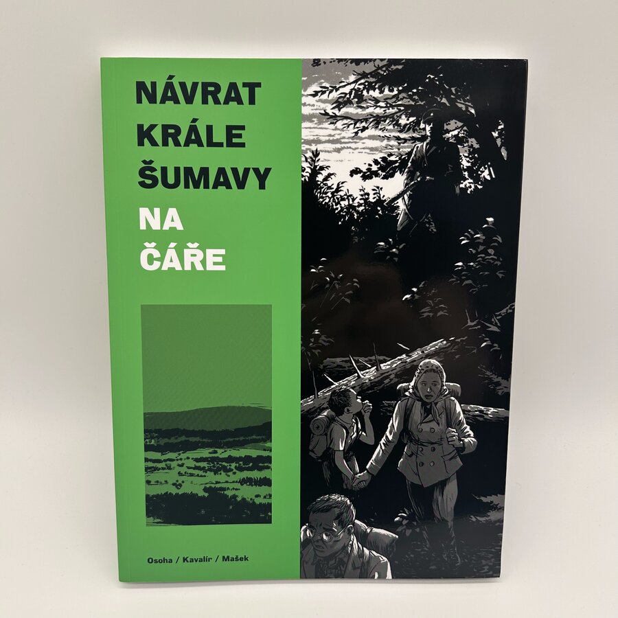 Návrat Krále Šumavy 1. / Na čáře