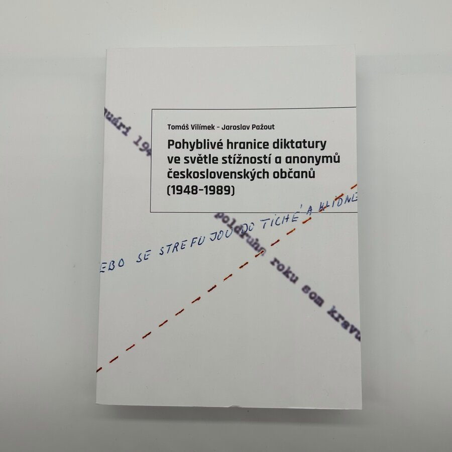 Pohyblivé hranice diktatury ve světle stížností a anonymů československých občanů (1948 - 1989)