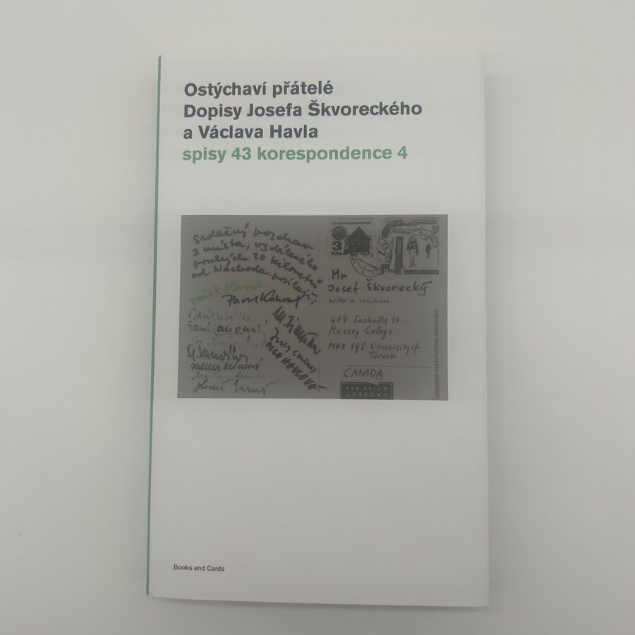 Ostýchaví přátelé. Dopisy Josefa Škvoreckého a Václava Havla