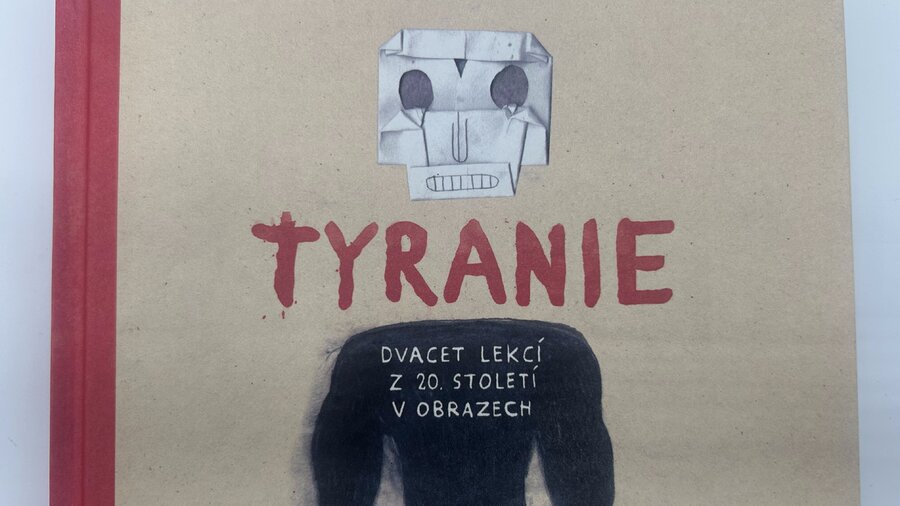 Tyranie: Dvacet lekcí z 20. století v obrazech