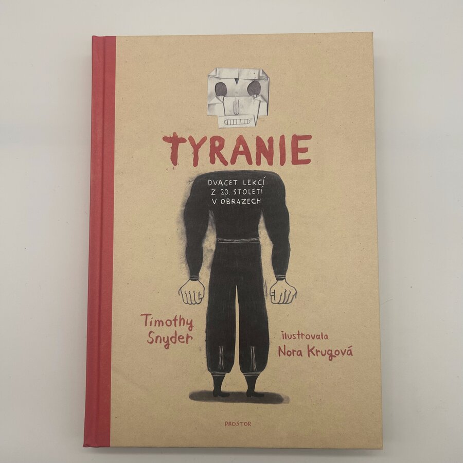 Tyranie: Dvacet lekcí z 20. století v obrazech