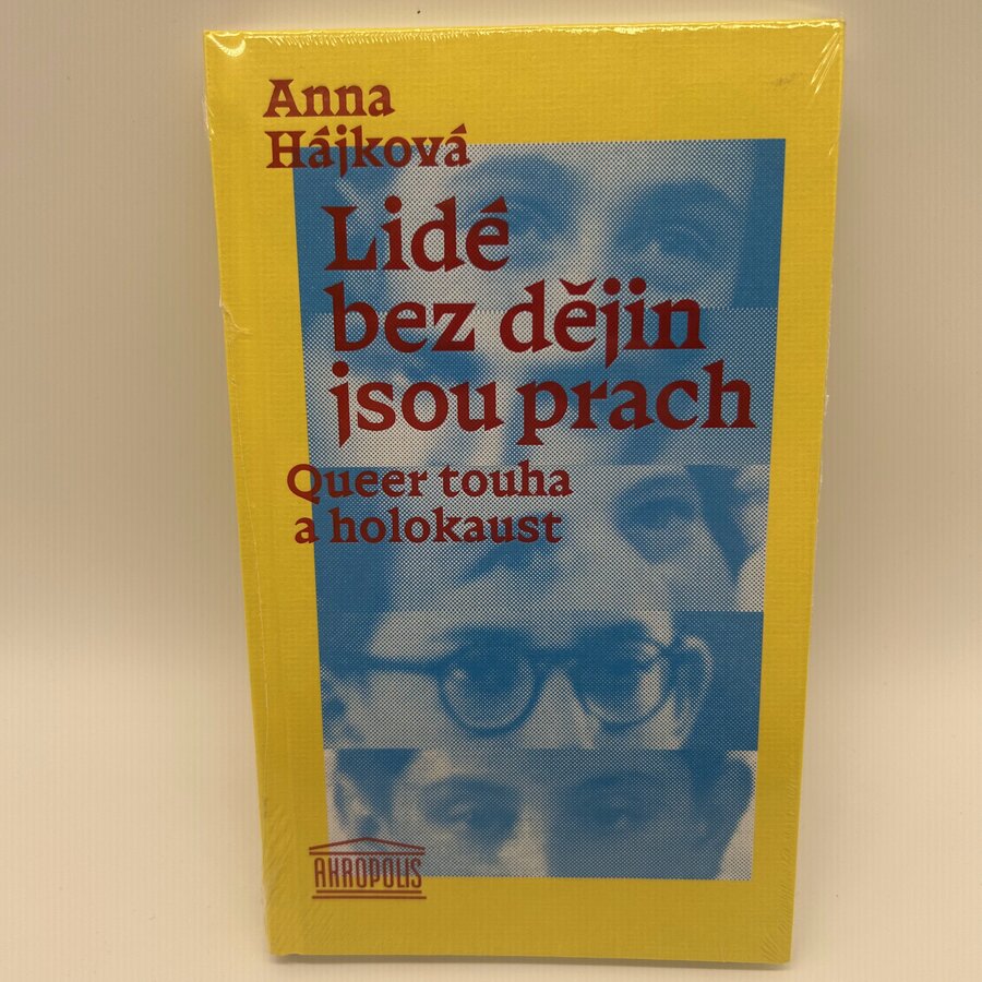 Lidé bez dějin jsou prach