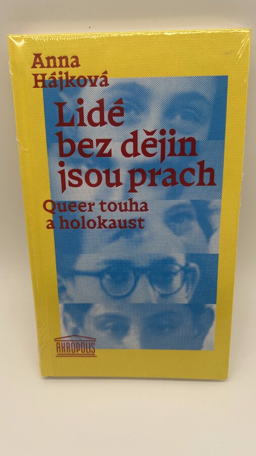 Lidé bez dějin jsou prach