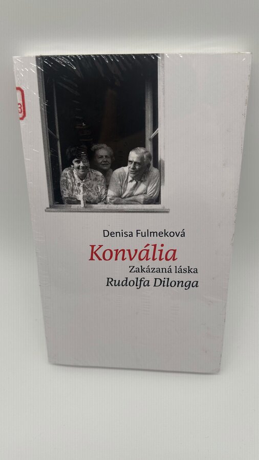 Konvália. Zakázaná láska Rudolfa Dilonga