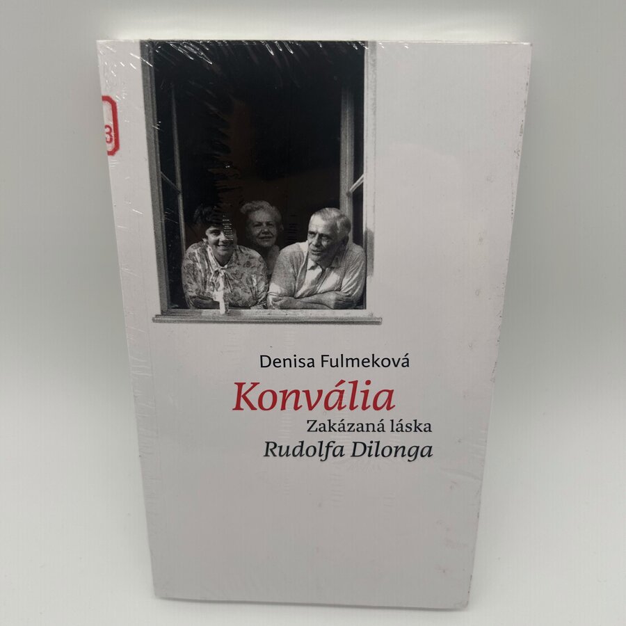 Konvália. Zakázaná láska Rudolfa Dilonga