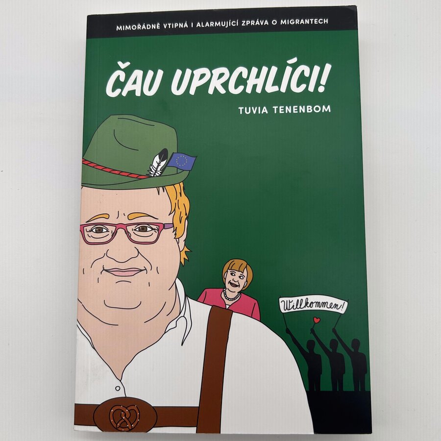 Čau uprchlíci!